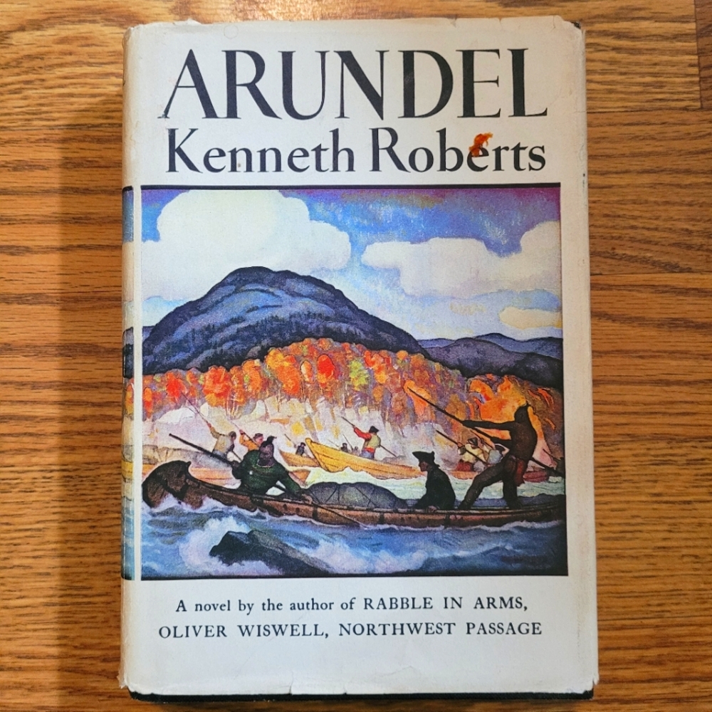 ArundelKenneth RobertsPublished by Doubleday, 1956